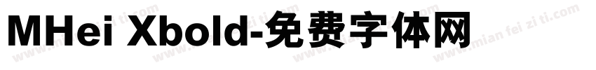 MHei Xbold字体转换